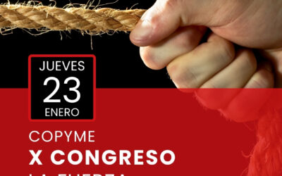 Bajo el lema la “La Fuerza de los Pequeños” el 23 de enero se celebra en Madrid el X Congreso de COPYME