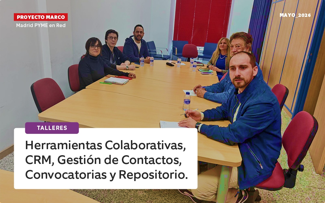 Talleres sobre Herramientas Colaborativas, CRM, Gestión de Contactos, Convocatorias y Repositorios