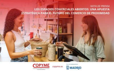 Los Espacios Comerciales Abiertos: una apuesta estratégica para el futuro del comercio de proximidad